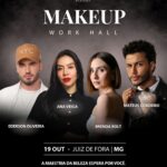 Makeup Work Hall - Juiz de Fora MG (19/10/26)