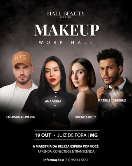Makeup Work Hall - Juiz de Fora MG (19/10/26)