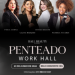 Penteado Work Hall - Belo Horizonte MG (23/06/2026)